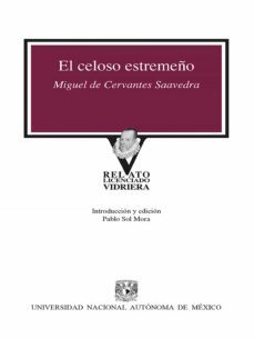 el celoso estremeño (ebook)-miguel de cervantes y de saavedra-9786070282119