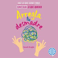 arregla tu desmadre (audiolibro)-sarah knight-9786070760419