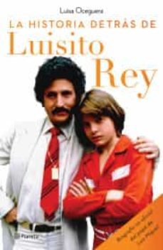 la historia detrás de luisito rey-9786070781919