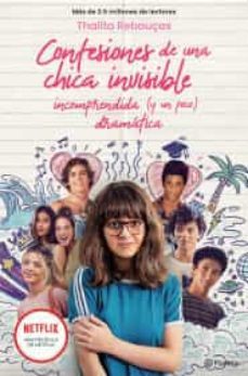 confesiones de una chica invisible, incomprendida y (un poco) dramatica-9786070783319