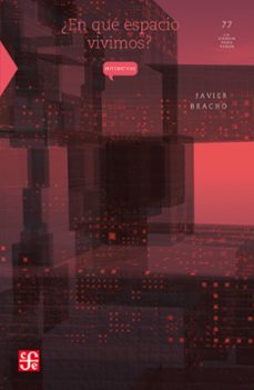 ¿en qué espacio vivimos? (ebook)-javier bracho-9786071603319