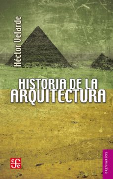 historia de la arquitectura (ebook)-hector velarde-9786071638519