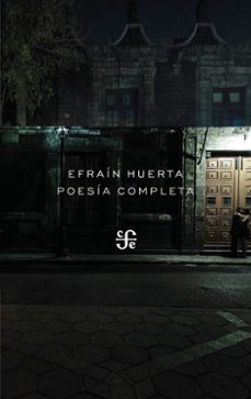 poesia completa (ebook)-efrain huerta-9786071647719
