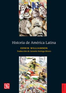 historia de america latina (ebook)-edwin williamson-9786071691019
