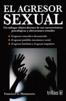 agresor sexual, el-francisco matamoros-9786071718419