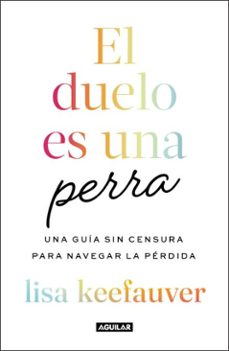 el duelo es una perra (ebook)-lisa keefauver-9786073853019