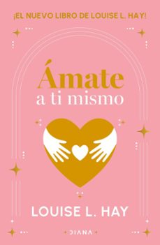 amate a ti mismo (ebook)-louise l. hay-9786073915519