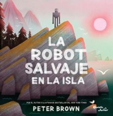 la robot salvaje en la isla (ebook)-peter brown-9786073940719