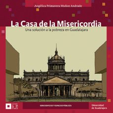 la casa de la misericordia (ebook)-angélica primavera muñoz andrade-9786074503319