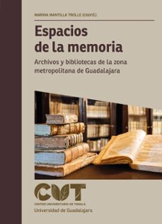 espacios de la memoria (ebook)-marina sagrario mantilla del trolle-sergio lópez ruelas-josé manuel ramos lópez-9786075712819