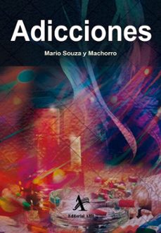 adicciones (ebook)-mario souza y machorro-9786077416319