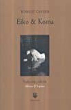 eiko & koma y otros poemas-forrest gander-9786078314119