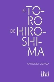 el toro de hiroshima-antonio ochoa-9786079715519