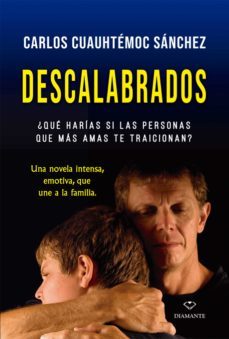 descalabrados (ebook)-carlos cuauhtemoc sanchez-9786079866419