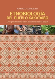 etnobiologia del pueblo kakataibo (ebook)-roberto zariquiey-9786123174019