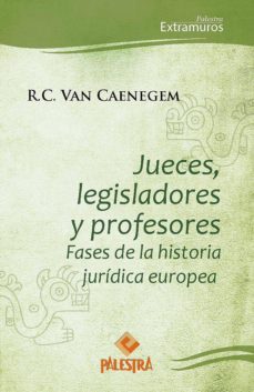 jueces, legisladores y profetas (ebook)-r.c. van caenegem-9786123250119