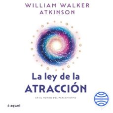 la ley de la atraccion (audiolibro)-william walker atkinson-9786125083319