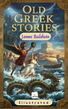 old greek stories (ebook)-james baldwin-9786253876319
