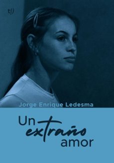 un extraño amor (ebook)-jorge enrique ledesma-9786313063819