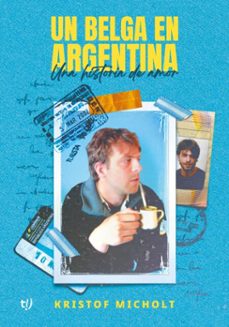 un belga en argentina (ebook)-kristof micholt-9786313064519