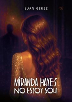 miranda hayes: no estoy sola (ebook)-juan gerez-9786313069019