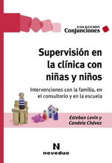 supervision en la clinica con niñas y niños (ebook)-esteban levin-candela chavez-9786316603319