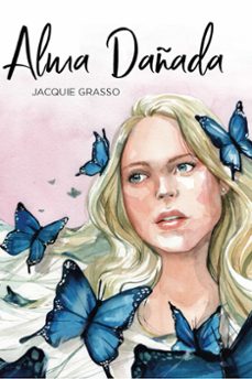 alma dañada (ebook)-jacquie grasso-9786319019919