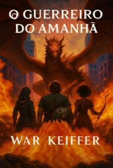 o guerreiro do amanhã (ebook)-war keiffer-9786501327419