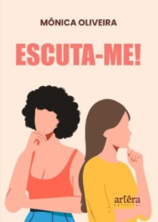 escuta-me! (ebook)-mônica oliveira-9786525077819