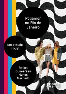 poliamor no rio de janeiro: um estudo inicial (ebook)-rafael guimarães nunes machado-9786525084619