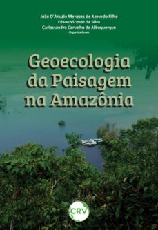 geoecologia da paisagem na amazonia (ebook)-9786525163819