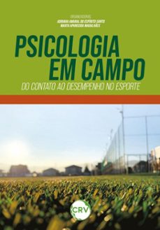 psicologia em campo (ebook)-adriana amaral do espírito santo-marta aparecida magalhães-friedrich fleischfresser de amorim-9786525188119