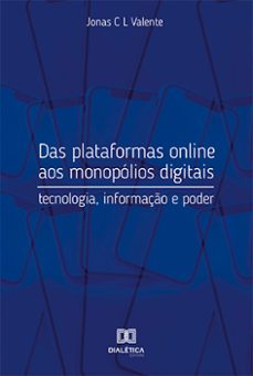 das plataformas online aos monopolios digitais (ebook)-jonas c l valente-9786525203119