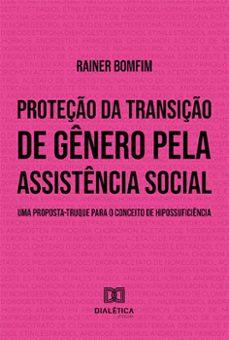 proteço da transiço de genero pela assistencia social (ebook)-rainer bomfim-9786525240619
