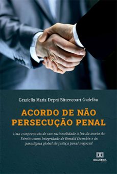 acordo de no persecuço penal (ebook)-graziella maria deprá bittencourt gadelha-9786525265919