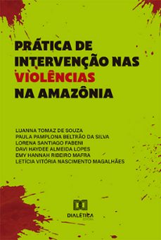 Ebook PRÁTICA DE INTERVENÇÃO NAS VIOLÊNCIAS NA AMAZÔNIA EBOOK de ...