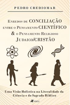 enredos de conciliaço entre o pensamento cientifico e o pensamento religioso judaico/cristo (ebook)-pedro crediomar-9786525466019