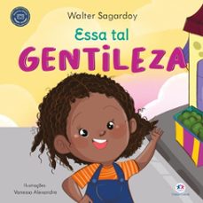 essa tal gentileza (ebook)-walter sagardoy-9786526102619
