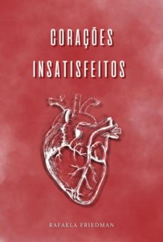 coraçes insatisfeitos (ebook)-friedman rafaela-9786526629819