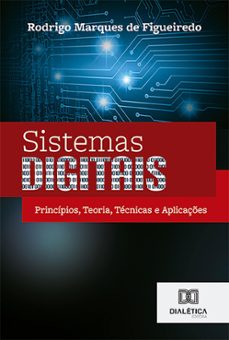 sistemas digitais (ebook)-rodrigo marques de figueiredo-9786527011019