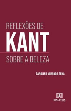 reflexes de kant sobre a beleza (ebook)-carolina miranda sena-9786527058519