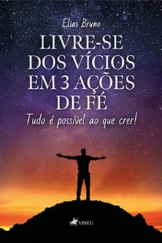 livre-se dos vicios em 3 açes de fe (ebook)-elias bruno-9786528006519