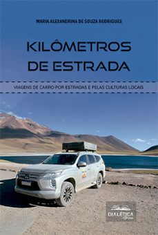 kilometros de estrada (ebook)-maria alexandrina de souza rodrigues-9786553558519
