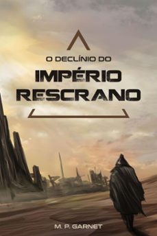 o declinio do imperio rescrano (ebook)-m. p. garnet-9786554371919