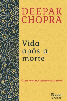 vida após a morte (ebook)-deepak chopra-9786555950519