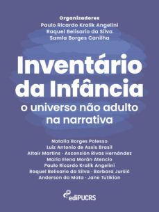 inventario da infancia: o universo no adulto na narrativa (ebook)-paulo ricardo kralik angelini-raquel belisario da silva-samla borges canilha-9786556230719