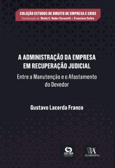a administraço da empresa em recuperaço judicial (ebook)-gustavo lacerda franco-9786556272719