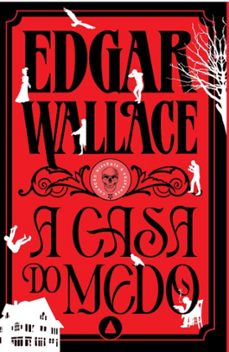a casa do medo - coleço misterio &amp; suspense (ebook)-edgar wallace-9786556407319