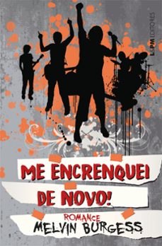 me encrenquei de novo! (ebook)-melvin burgess-9786556662619