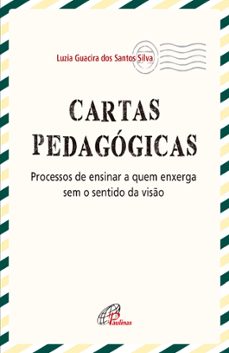 cartas pedagogicas (ebook)-luzia guacira dos santos silva-9786558080619